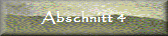 Abschnitt 4