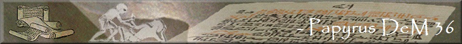 - Papyrus DeM 36